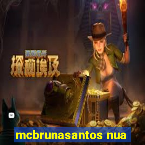 mcbrunasantos nua